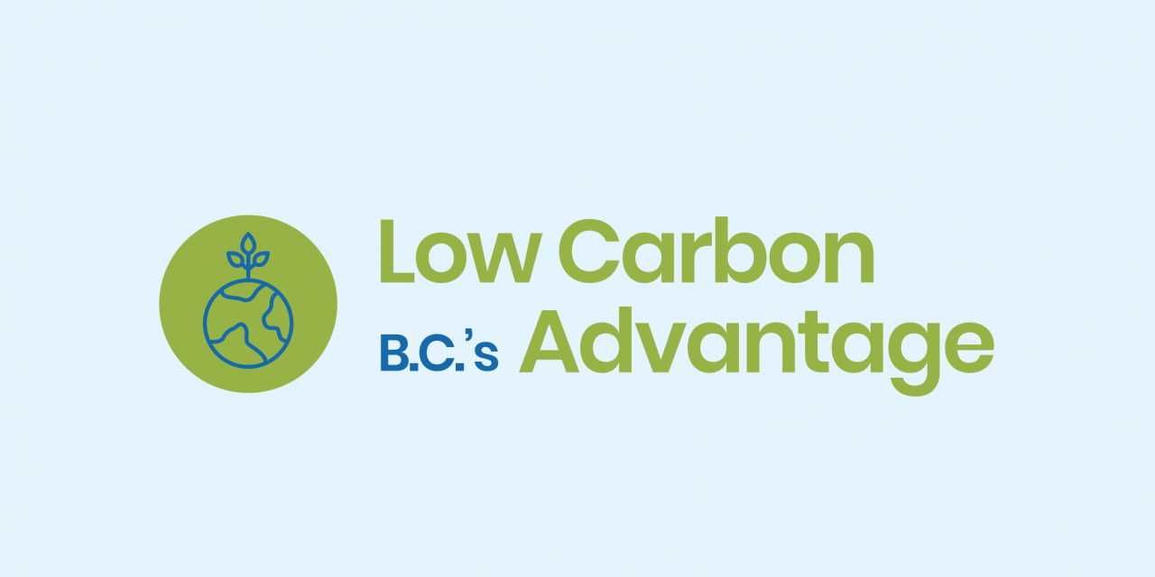 B.C. Has A Low Carbon Advantage, But Needs a Level Playing Field to Help the World Reduce Global Climate Impacts
